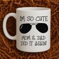 I'm so cute mom & dad did it again Sister Day Coffee Mug thumb 2