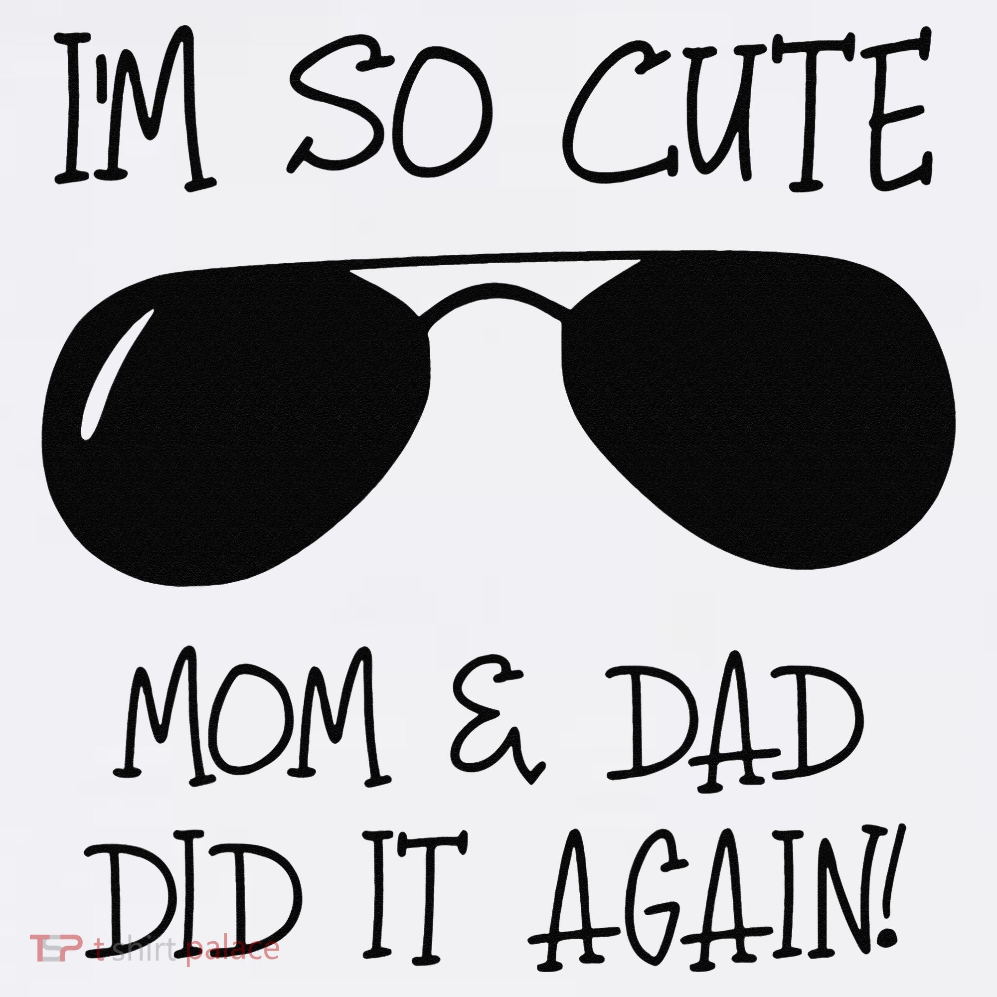 I'm so cute mom & dad did it again Sister Day Women's Hoodie