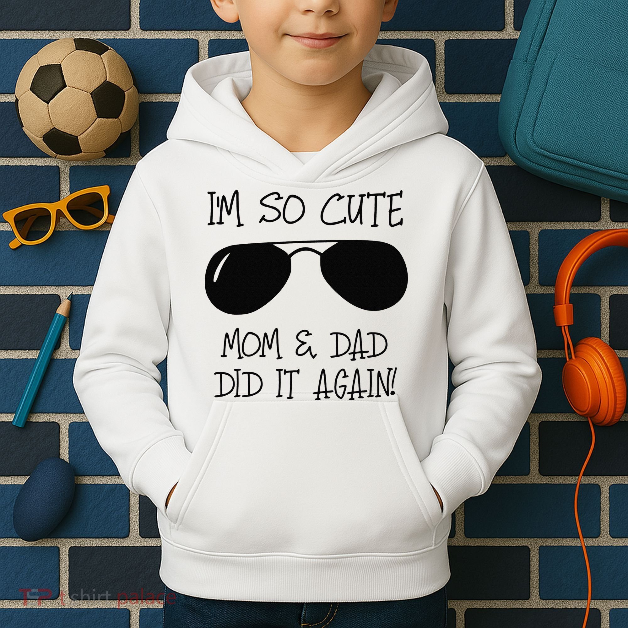 I'm so cute mom & dad did it again Sister Day Kids Hoodie