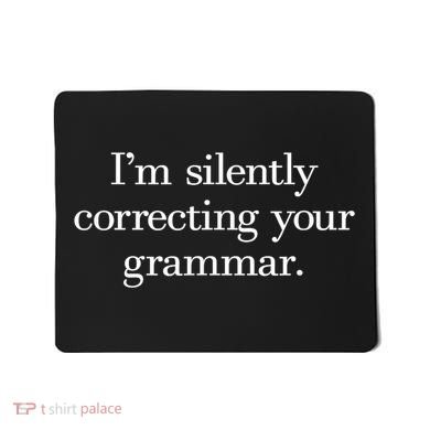 IM Silently Correcting Your Grammar. Mousepad