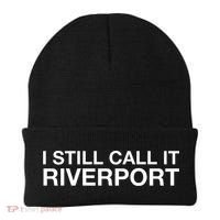 I Still Call It Riverport - Funny Saying Quote Gift  Beanie thumb 0