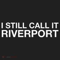 I Still Call It Riverport - Funny Saying Quote Gift  Hat thumb 2