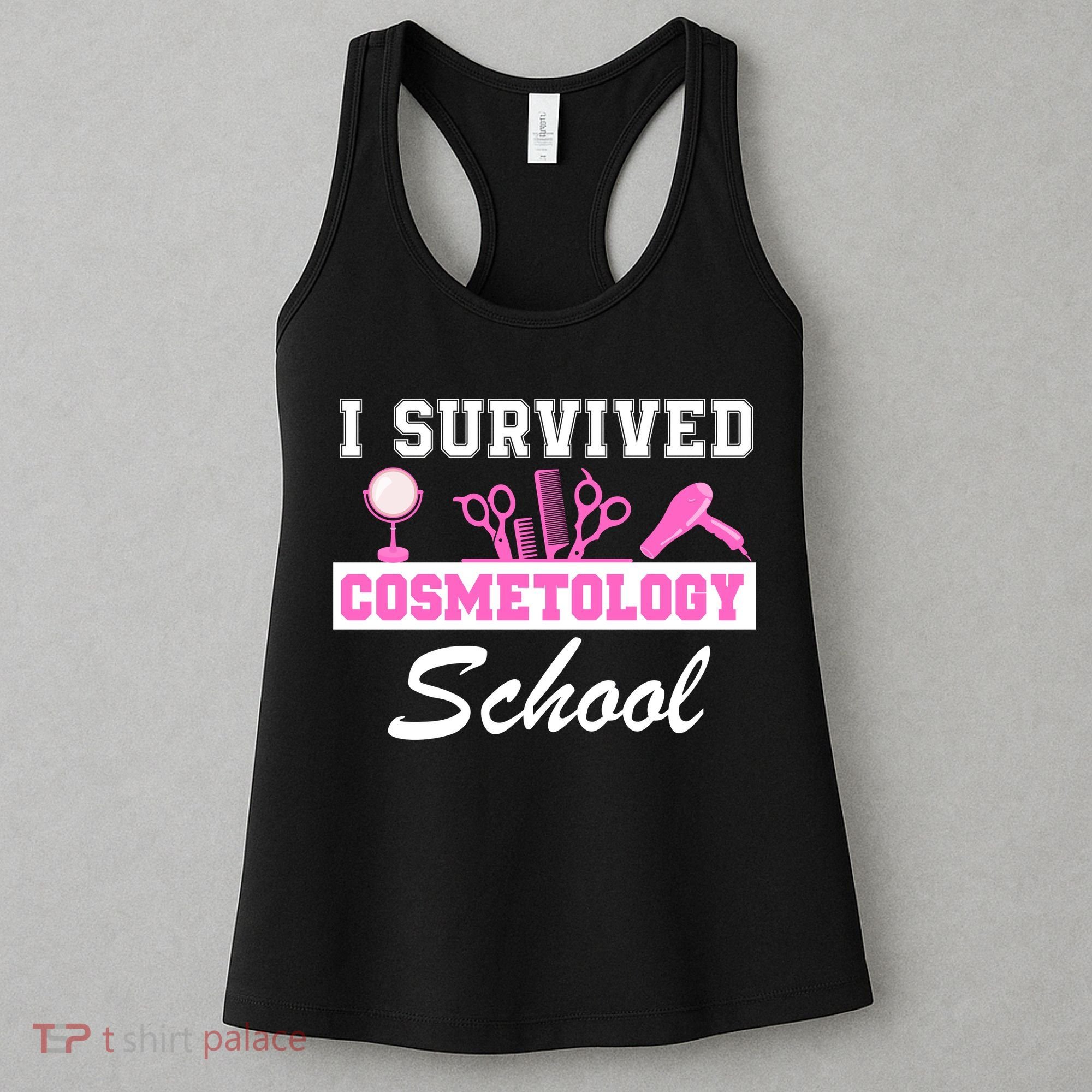 I Survived Cosmetology School Graduation Cosmetology Student Cosmetologist Women's Tank Top