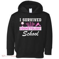 I Survived Cosmetology School Graduation Cosmetology Student Cosmetologist Toddler Hoodie thumb 0