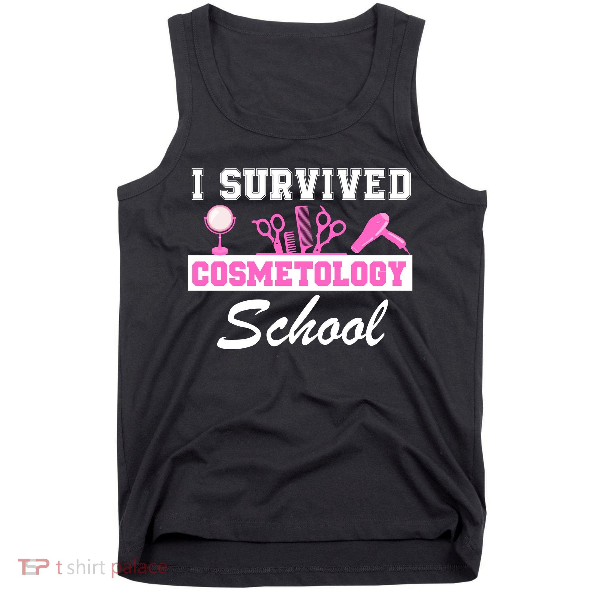 I Survived Cosmetology School Graduation Cosmetology Student Cosmetologist Tank Top
