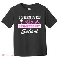 I Survived Cosmetology School Graduation Cosmetology Student Cosmetologist Toddler T-Shirt thumb 0