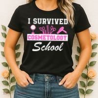 I Survived Cosmetology School Graduation Cosmetology Student Cosmetologist Women's T-Shirt thumb 2