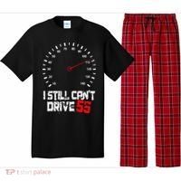 I Still CanT Drive 55 Driving Speed Limit Violation Joke Pajama Set thumb 0
