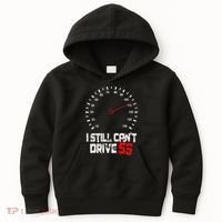 I Still CanT Drive 55 Driving Speed Limit Violation Joke Kids Hoodie thumb 0