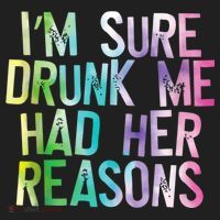 I'm Sure Drunk Me Had Her Reasons, Funny, Drinking, Love Beanie thumb 2