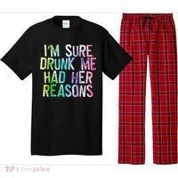 I'm Sure Drunk Me Had Her Reasons, Funny, Drinking, Love Pajama Set thumb 0