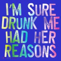 I'm Sure Drunk Me Had Her Reasons, Funny, Drinking, Love Visor thumb 3