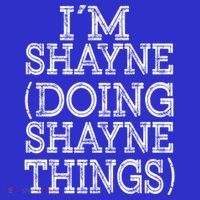 I'm Shayne Doing Shayne Things Family Reunion First Name Cool Gift Mousepad thumb 1