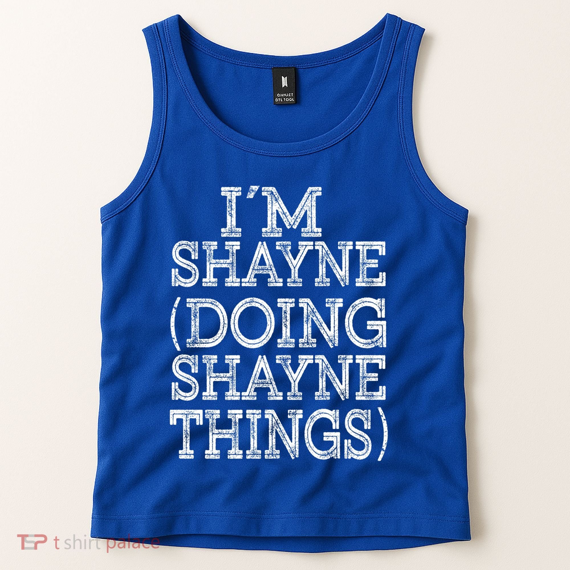 I'm Shayne Doing Shayne Things Family Reunion First Name Cool Gift Tank Top