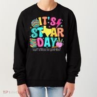It's Staar Day Testing Day Exam Teachers State Testing Women Women's Sweatshirt thumb 0