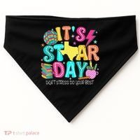 It's Staar Day Testing Day Exam Teachers State Testing Women USA-Made Doggie Bandana thumb 0