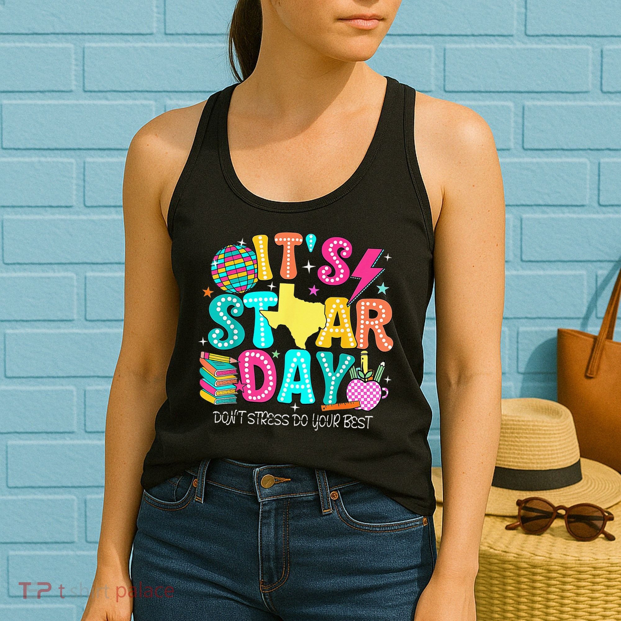 It's Staar Day Testing Day Exam Teachers State Testing Women Women's Tank Top