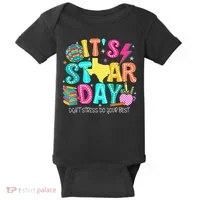 It's Staar Day Testing Day Exam Teachers State Testing Women Baby Bodysuit thumb 0