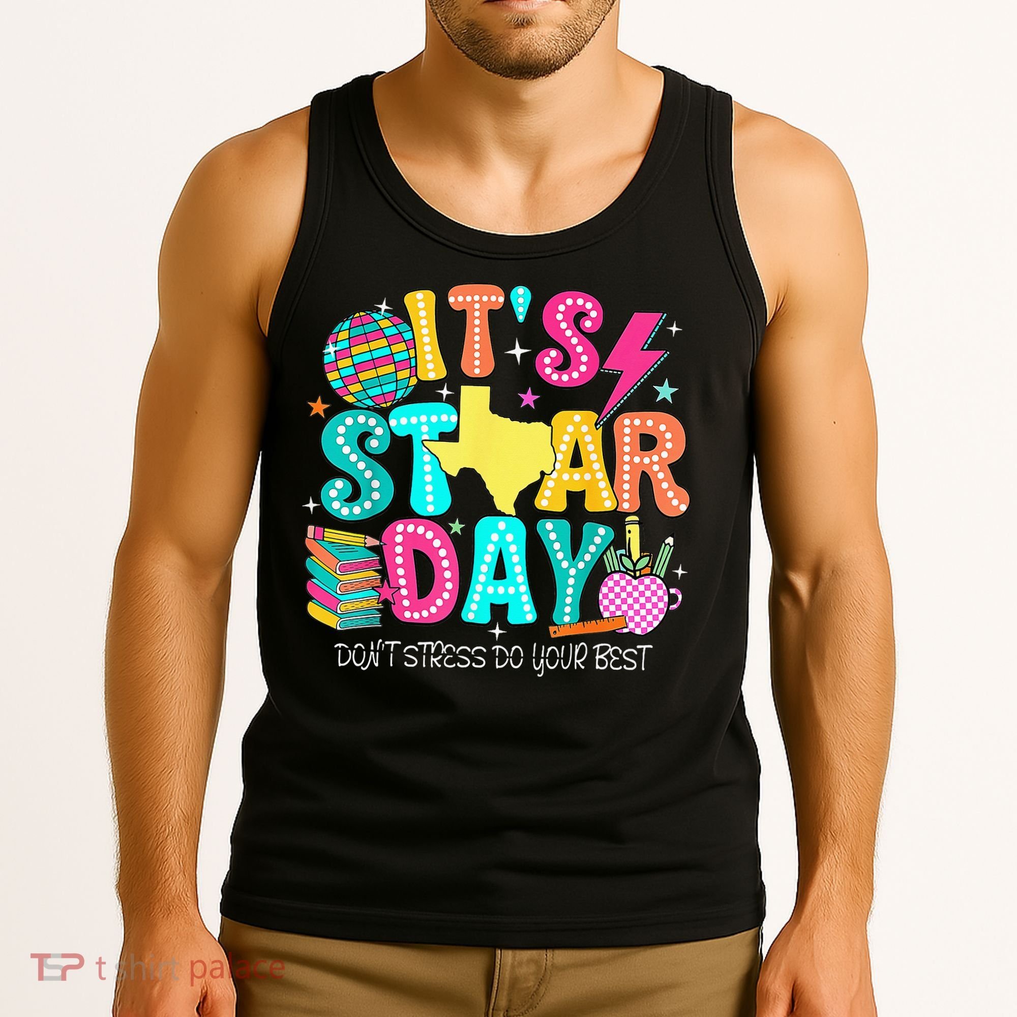It's Staar Day Testing Day Exam Teachers State Testing Women Tank Top