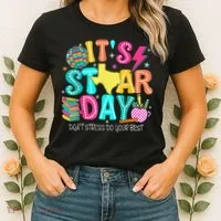 It's Staar Day Testing Day Exam Teachers State Testing Women Women's T-Shirt thumb 2