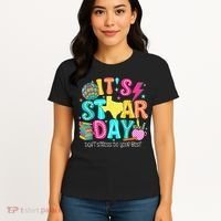 It's Staar Day Testing Day Exam Teachers State Testing Women Women's T-Shirt thumb 4