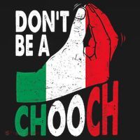 Italian Slang Don't Be A Chooch Funny Italiano Gifts Italy Women's Hoodie thumb 2