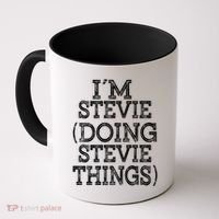 I'm Stevie Doing Stevie Things Family Reunion First Name Gift Coffee Mug thumb 0