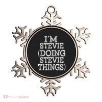 I'm Stevie Doing Stevie Things Family Reunion First Name Gift Ornament thumb 0
