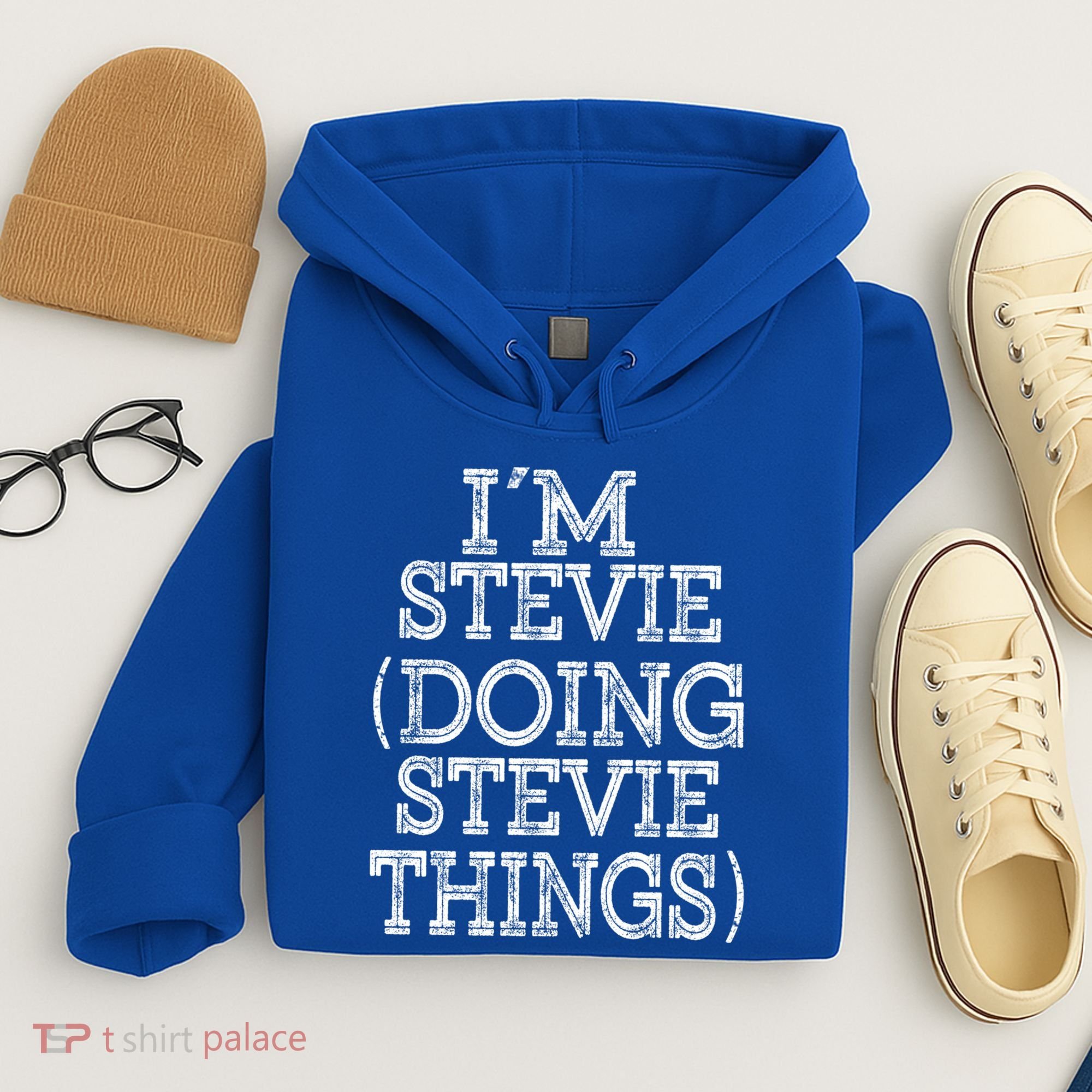 I'm Stevie Doing Stevie Things Family Reunion First Name Gift Hoodie