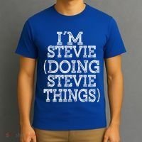 I'm Stevie Doing Stevie Things Family Reunion First Name Gift T-Shirt thumb 3