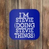 I'm Stevie Doing Stevie Things Family Reunion First Name Gift Coaster thumb 0