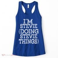 I'm Stevie Doing Stevie Things Family Reunion First Name Gift Women's Tank Top thumb 0