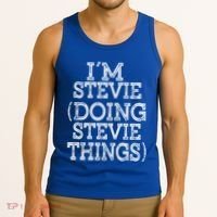I'm Stevie Doing Stevie Things Family Reunion First Name Gift Tank Top thumb 3