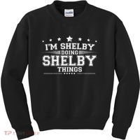 Im Shelby Doing Shelby Things Kids Sweatshirt thumb 0