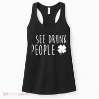 I See Drunk People Funny St Patrick's Day Women's Tank Top thumb 0