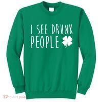 I See Drunk People Funny St Patrick's Day Sweatshirt thumb 0