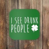 I See Drunk People Funny St Patrick's Day Coaster thumb 0