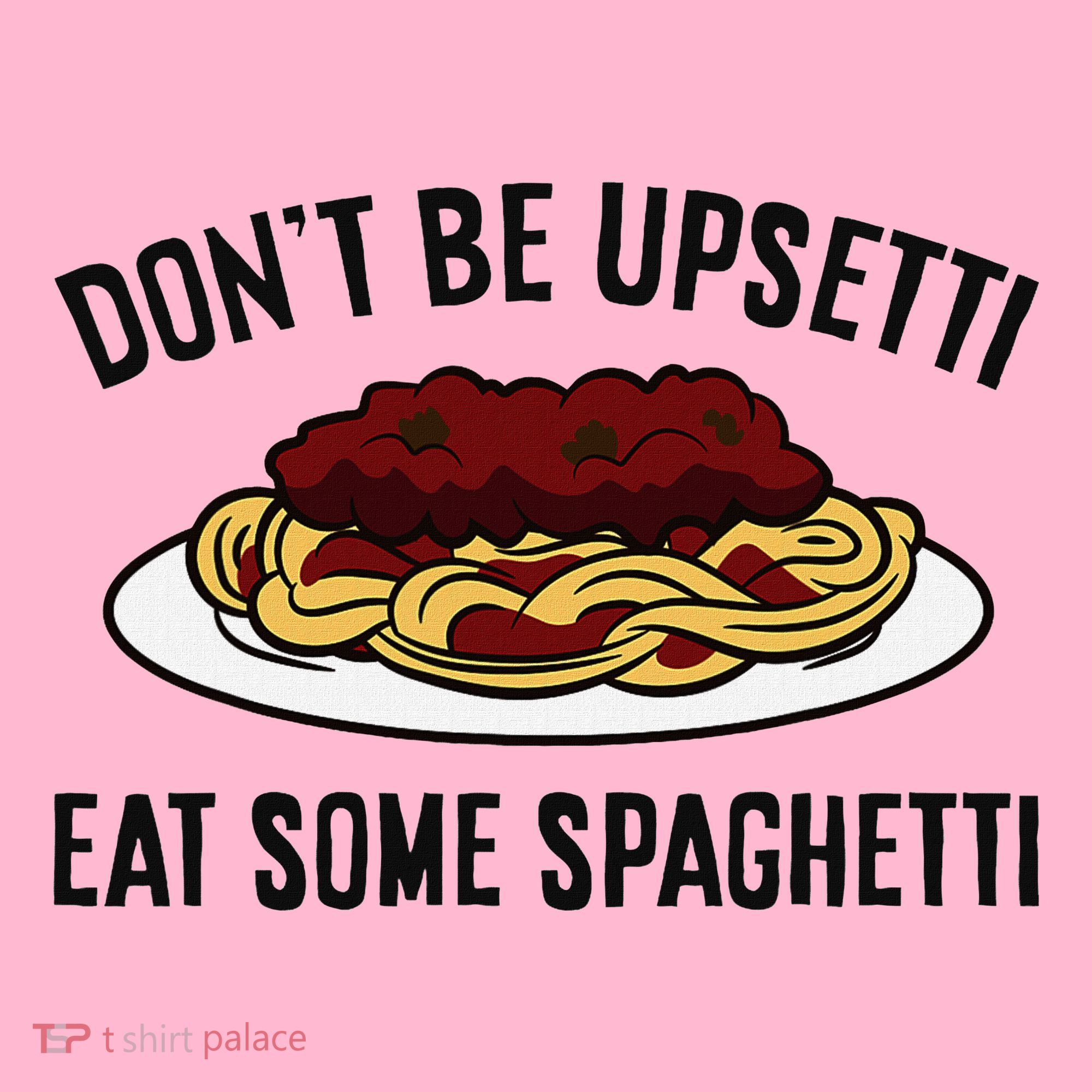 Italian Spaghetti DonT Be Upsetti Eat Some Spaghetti Coaster