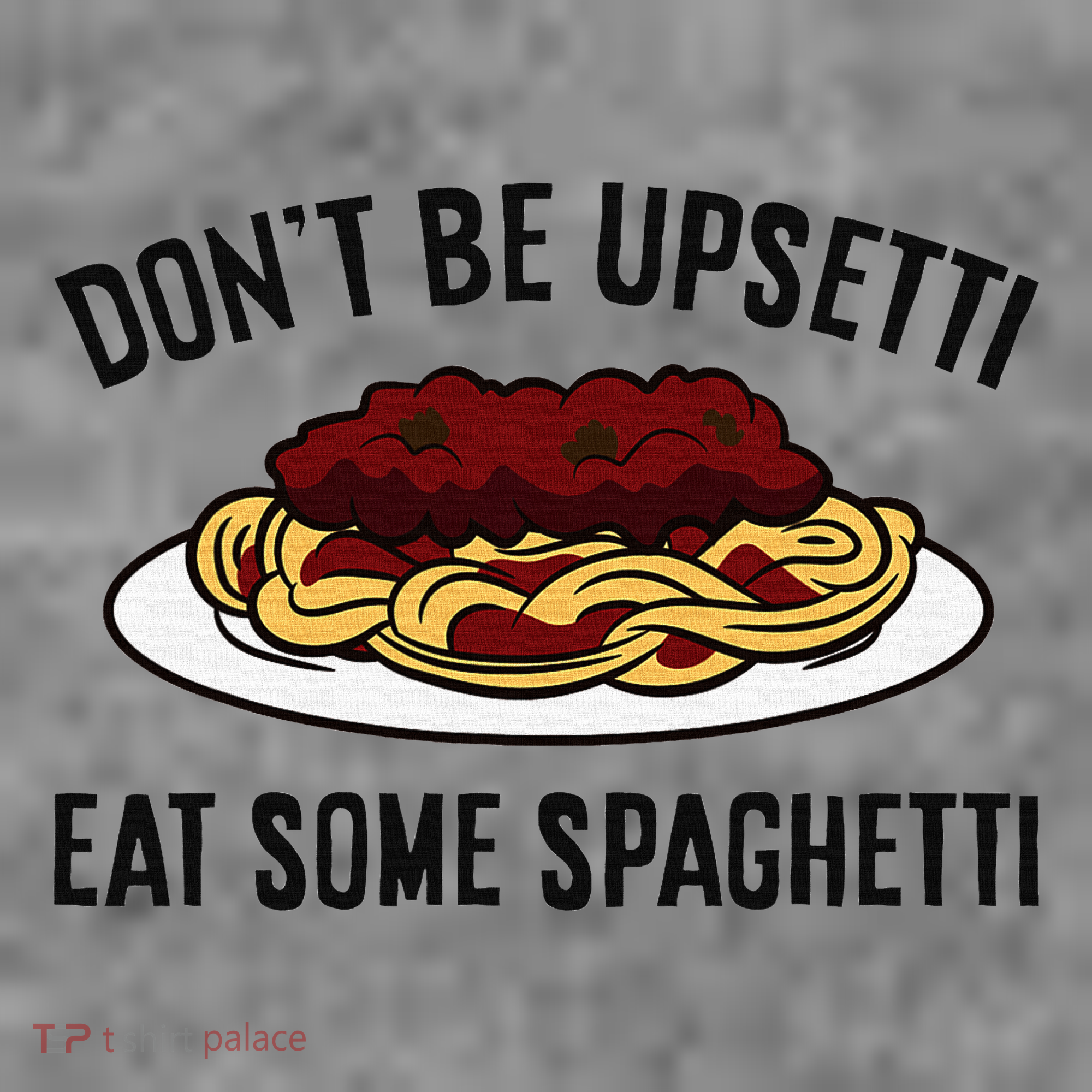 Italian Spaghetti DonT Be Upsetti Eat Some Spaghetti Toddler Hoodie