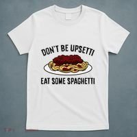 Italian Spaghetti DonT Be Upsetti Eat Some Spaghetti T-Shirt thumb 5