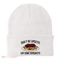 Italian Spaghetti DonT Be Upsetti Eat Some Spaghetti Beanie thumb 0