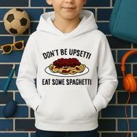 Italian Spaghetti DonT Be Upsetti Eat Some Spaghetti Kids Hoodie thumb 2