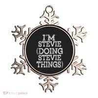 I'm Stevie Doing Stevie Things Family Reunion First Name Gift Ornament thumb 0