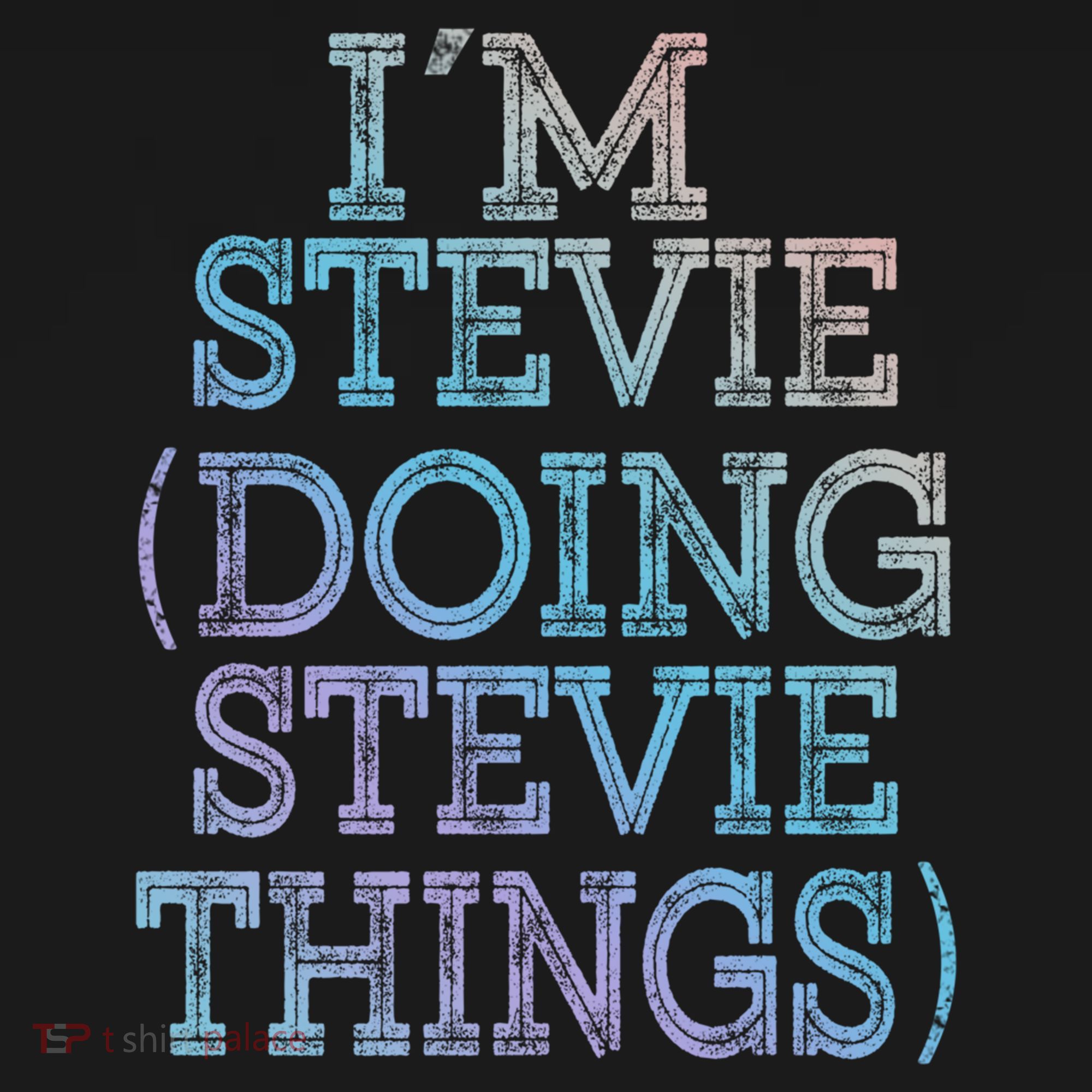 I'm Stevie Doing Stevie Things Family Reunion First Name Gift Women's Hoodie