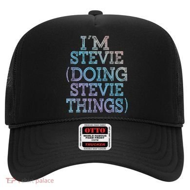 I'm Stevie Doing Stevie Things Family Reunion First Name Gift Hat