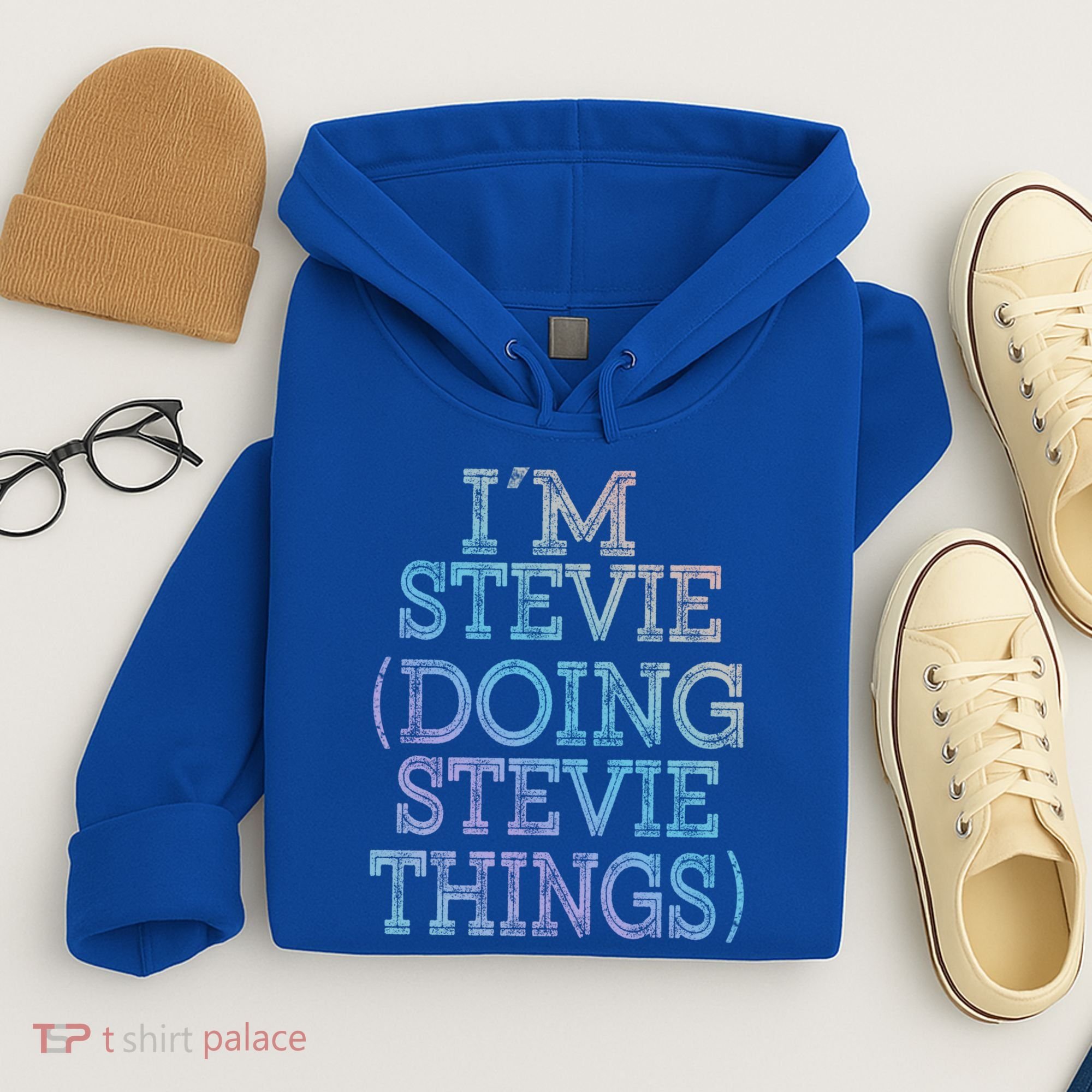I'm Stevie Doing Stevie Things Family Reunion First Name Gift Hoodie