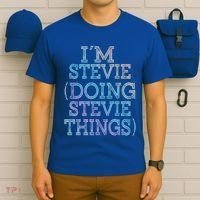 I'm Stevie Doing Stevie Things Family Reunion First Name Gift T-Shirt thumb 6