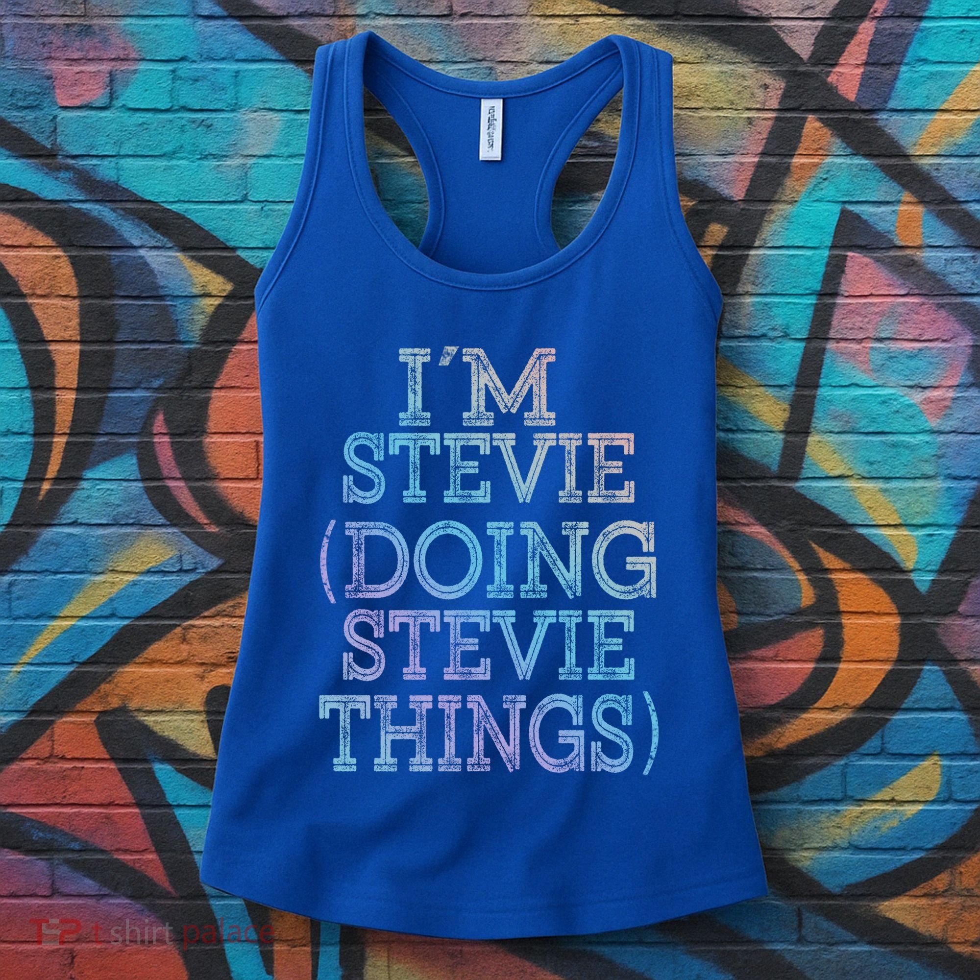 I'm Stevie Doing Stevie Things Family Reunion First Name Gift Women's Tank Top