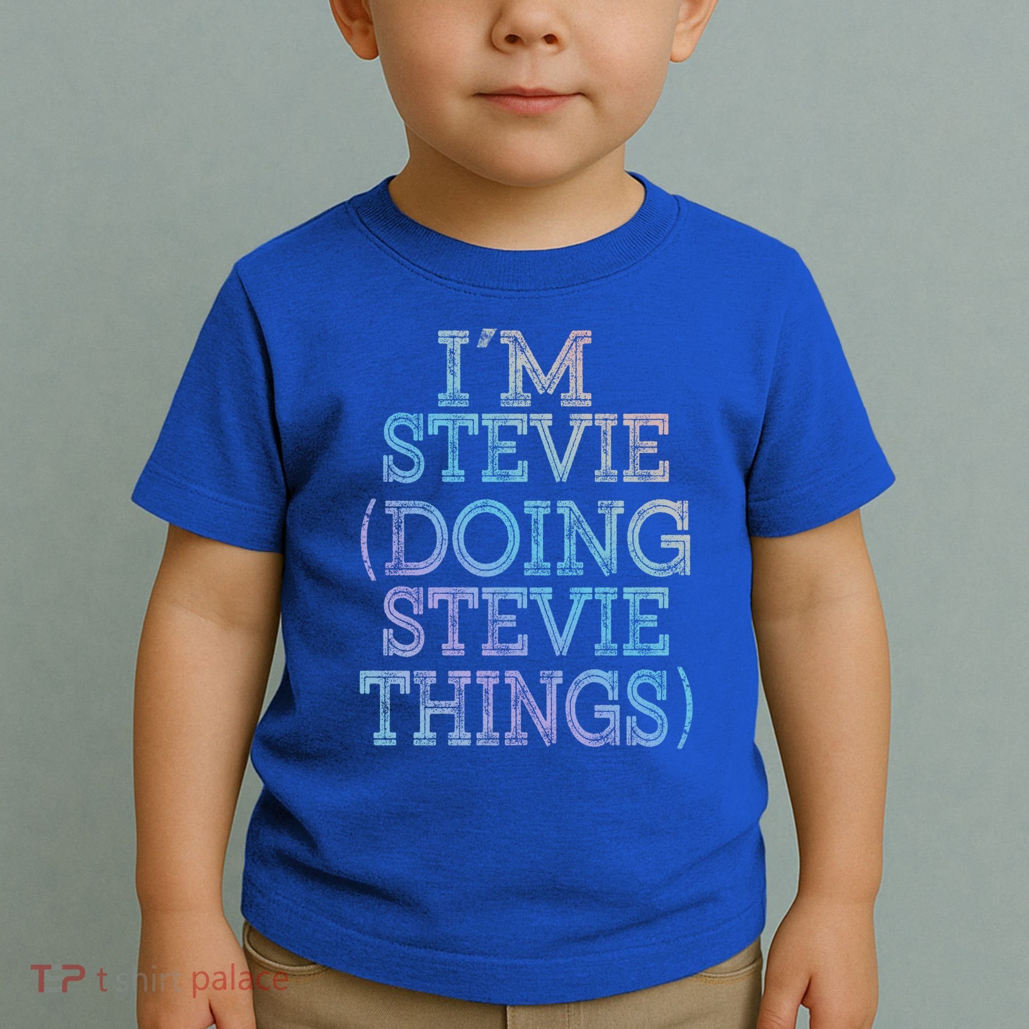 I'm Stevie Doing Stevie Things Family Reunion First Name Gift Toddler T-Shirt