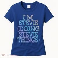 I'm Stevie Doing Stevie Things Family Reunion First Name Gift Women's T-Shirt thumb 0